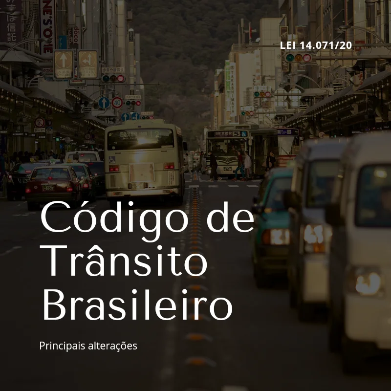 Principais alterações no Código de Trânsito Brasileiro